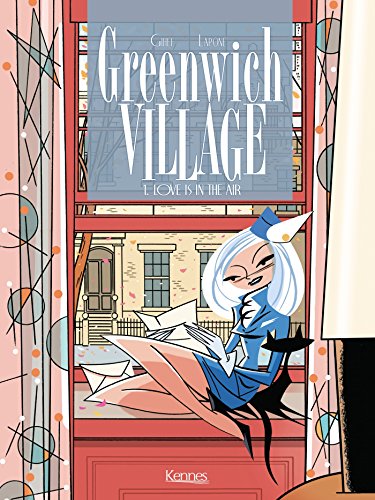 jaquette livre Greenwich Village Tome 1 - Love Is In The Air