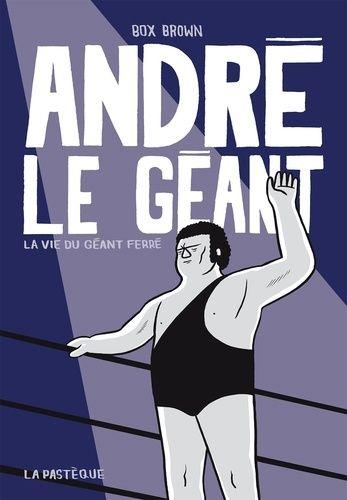 jaquette livre André Le Géant - La Vie Du Géant Ferré