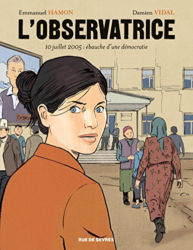 jaquette livre L'observatrice - 10 Juillet 2005 : Ébauche D'une Démocratie