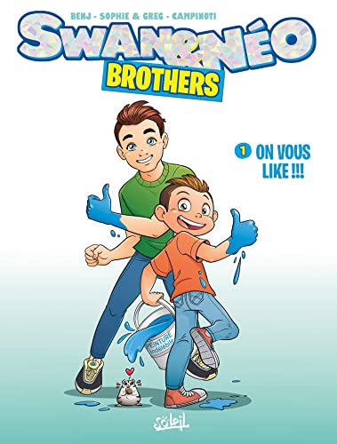 jaquette livre Swan & Néo - Brothers Tome 1 - On Vous Like !!!