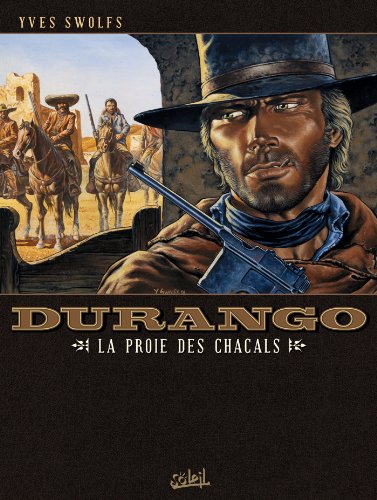 jaquette livre Durango Tome 10 - La Proie Des Chacals