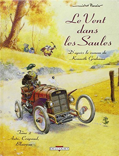 jaquette livre Le Vent Dans Les Saules Tome 2 - Auto, Crapaud, Blaireau