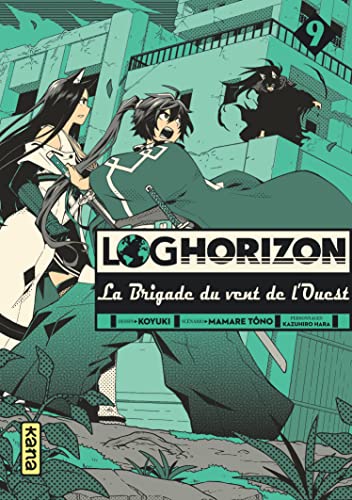jaquette livre Log Horizon - La Brigade du Vent de l'Ouest - Tome 9