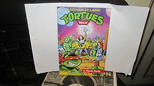 jaquette livre TORTUES NINJA TOME 4 MONDE PERDU