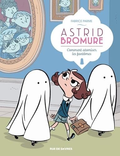 jaquette livre Astrid Bromure Tome 2 - Comment Atomiser Les Fantômes