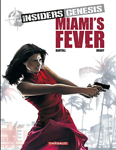jaquette livre Insiders Genesis Tome 3 - Miami's Fever