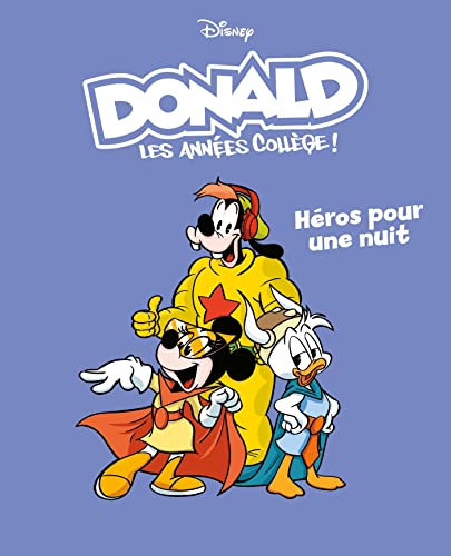 jaquette livre Donald - Les Années Collèges ! Tome 5 - Héros Pour Une Nuit