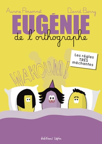 jaquette livre Eugénie De L'orthographe - Les Règles Très Méchantes