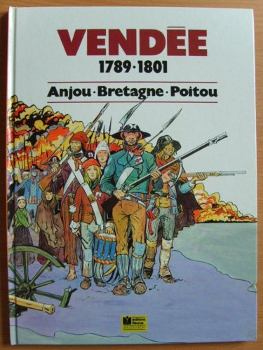 jaquette livre Vendée 1789-1801 : Anjou, Bretagne, Poitou