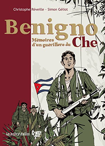 jaquette livre Benigno - Mémoires D'un Guérillero Du Che