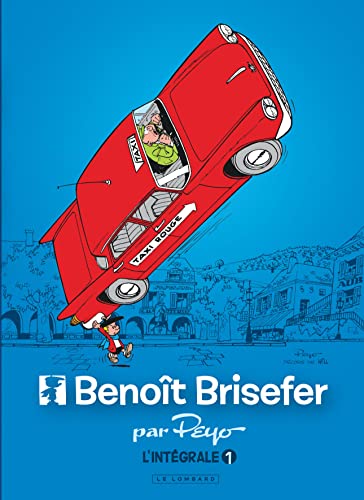 jaquette livre Benoît Brisefer Intégrale Tome 1 - Les Taxis Rouges - Madame Adolphine - Les Douze Travaux De Benoît Brisefer