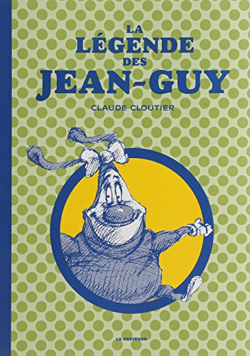 jaquette livre La Légende Des Jean-Guy