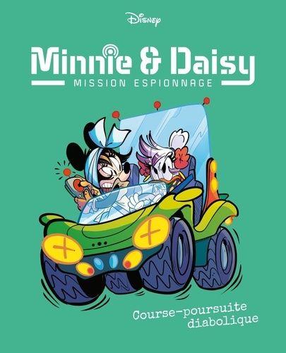 jaquette livre Minnie & Daisy Mission Espionnage Tome 5 - Course-Poursuite Diabolique