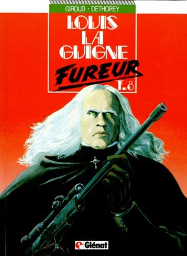 jaquette livre Louis La Guigne - Tome 8 : Fureur