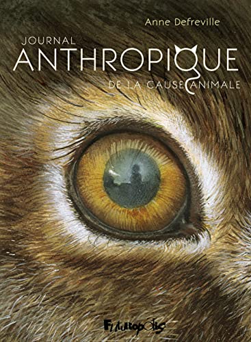 jaquette livre Journal Anthropique De La Cause Animale