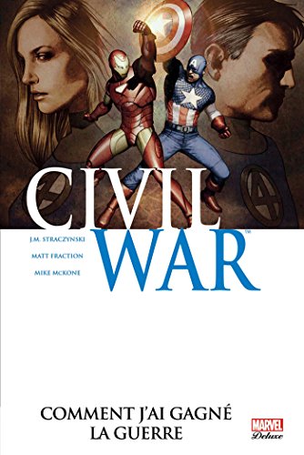 jaquette livre Civil War Tome 6 - Comment J'ai Gagné La Guerre