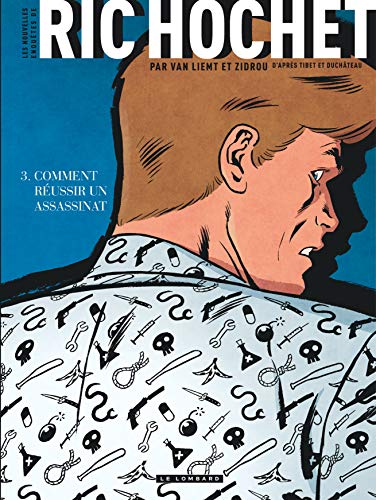 jaquette livre Les Nouvelles Enquêtes De Ric Hochet Tome 3 - Comment Réussir Un Assassinat