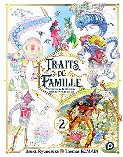 jaquette livre Traits de famille, Le bestiaire fantastique d'un père et de ses fils - Tome 2