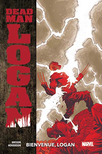 jaquette livre Dead Man Logan Tome 2 - Bienvenue, Logan