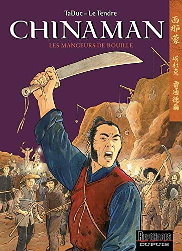jaquette livre Chinaman Tome 4 - Les Mangeurs De Rouille