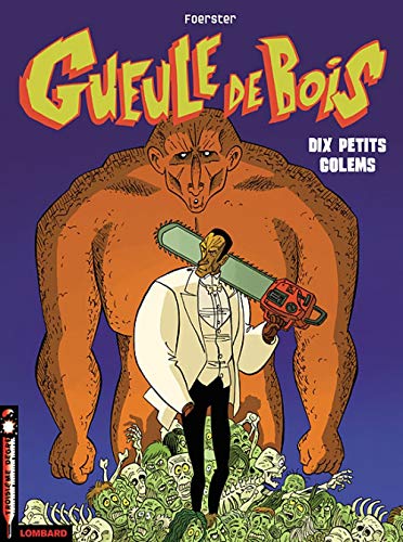 jaquette livre Gueule De Bois Tome 2 - Dix Petits Golems