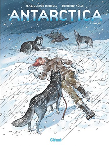 jaquette livre Antarctica Tome 3 - 908 Sud