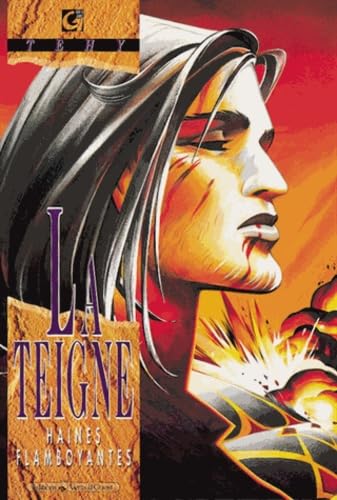 jaquette livre La Teigne Tome 2 - Haines Flamboyantes