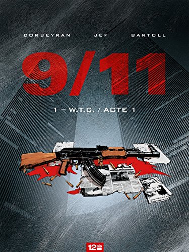 jaquette livre 9/11 Tome 1 - Wtc / Acte 1