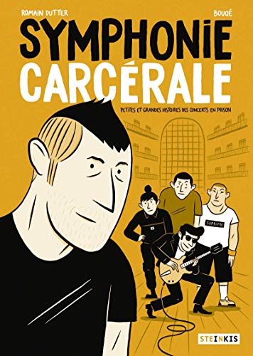 jaquette livre Symphonie Carcérale - Petites Et Grandes Histoires Des Concerts En Prison