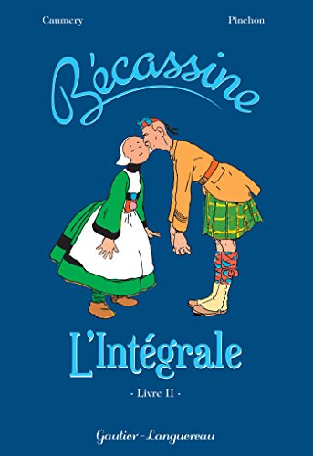 jaquette livre Bécassine L'intégrale Tome 2 - Bécassine Pendant La Guerre - Bécassine Chez Les Alliés - Bécassine Mobilisée - Bécassine Chez Les Turcs