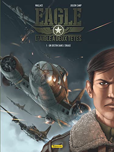 jaquette livre Eagle : L'aigle À Deux Têtes Tome 1 - Un Destin Dans L'orage