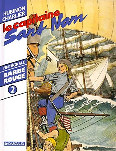 jaquette livre L'intégrale Barbe Rouge Tome 2 - Le Capitaine Sans Nom