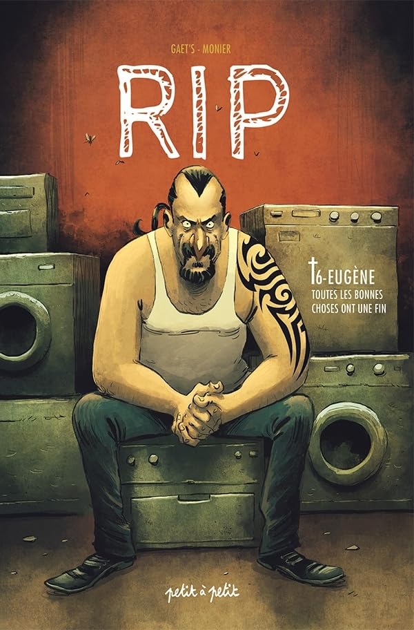 jaquette livre Rip Tome 6 - Eugène, Toutes Les Bonnes Choses Ont Une Fin