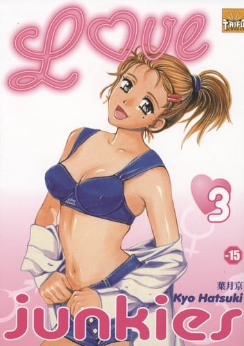 jaquette livre Love Junkies - Tome 3