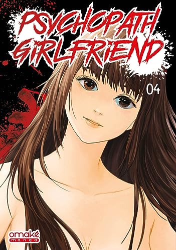 jaquette livre Psychopath Girlfriend - Tome 4
