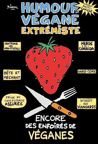 jaquette livre Humour Végane Extrémiste Tome 1 - Encore Des Enfoirés De Véganes