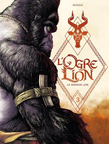 jaquette livre L'ogre Lion Tome 3 - Le Dernier Lion