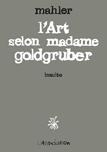 jaquette livre L'art Selon Madame Goldgruber - Insulte
