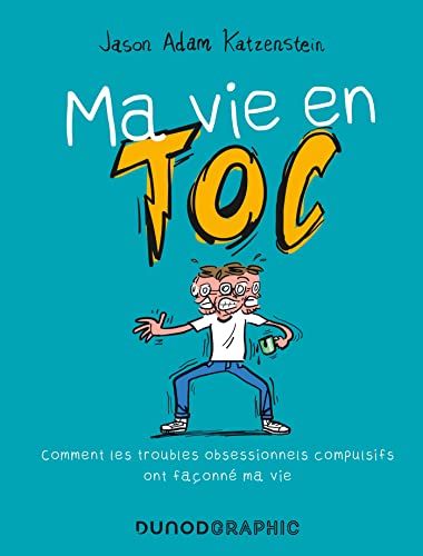 jaquette livre Ma Vie En Toc - Comment Les Troubles Obsessionnels Compulsifs Ont Façonné Ma Vie