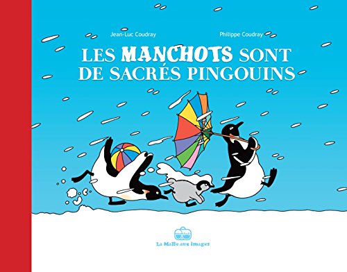 jaquette livre Les Manchots Sont De Sacrés Pingouins