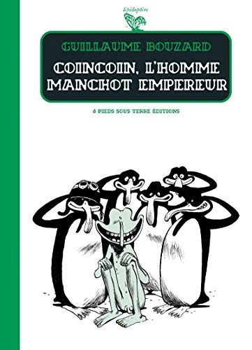 jaquette livre Coincoin, L'homme Manchot Empereur
