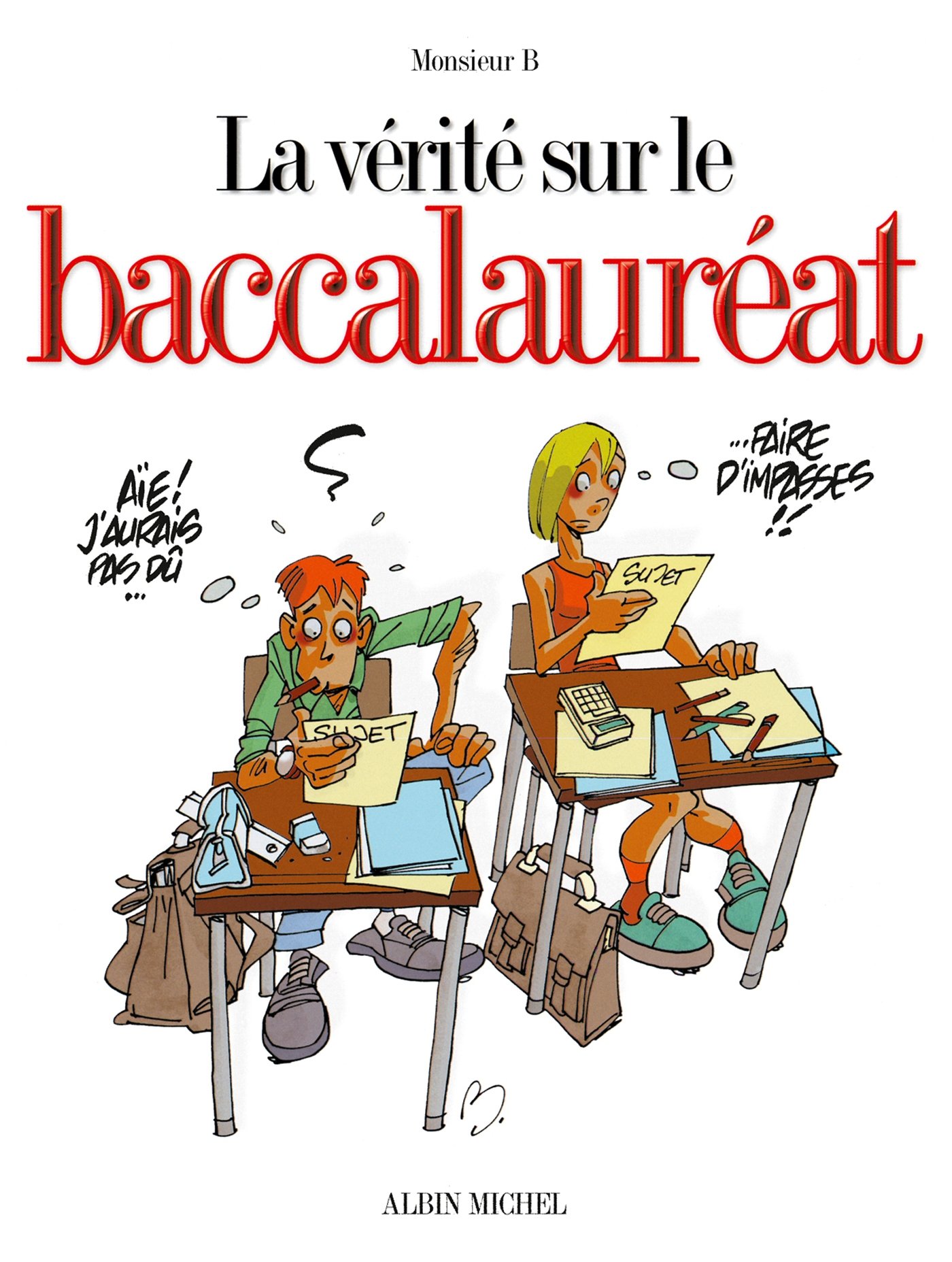 jaquette livre La Vérité sur le Baccalauréat