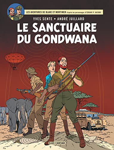 jaquette livre Les Aventures De Blake Et Mortimer Tome 18 - Le Sanctuaire Du Gondwana