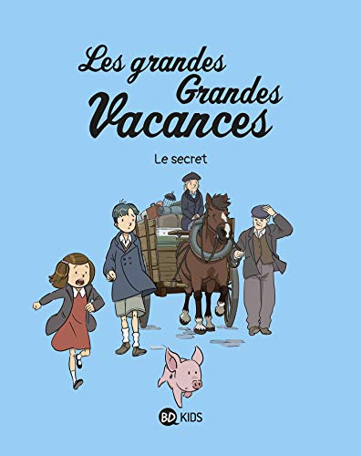 jaquette livre Les Grandes Grandes Vacances Tome 2 - Le Secret
