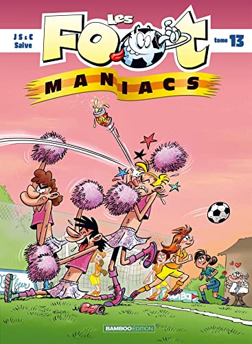 jaquette livre Les Footmaniacs Tome 13