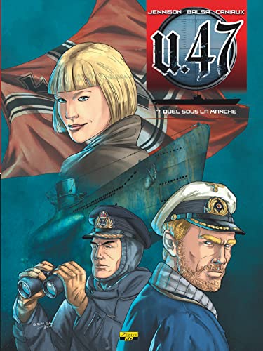 jaquette livre U.47 Tome 7 - Duel Dans La Manche