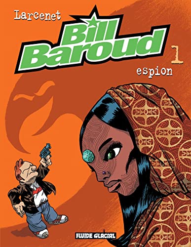jaquette livre Bill Baroud Tome 1 - Espion