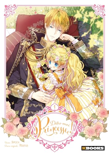 jaquette livre Dites-moi, Princesse ! - Tome 1