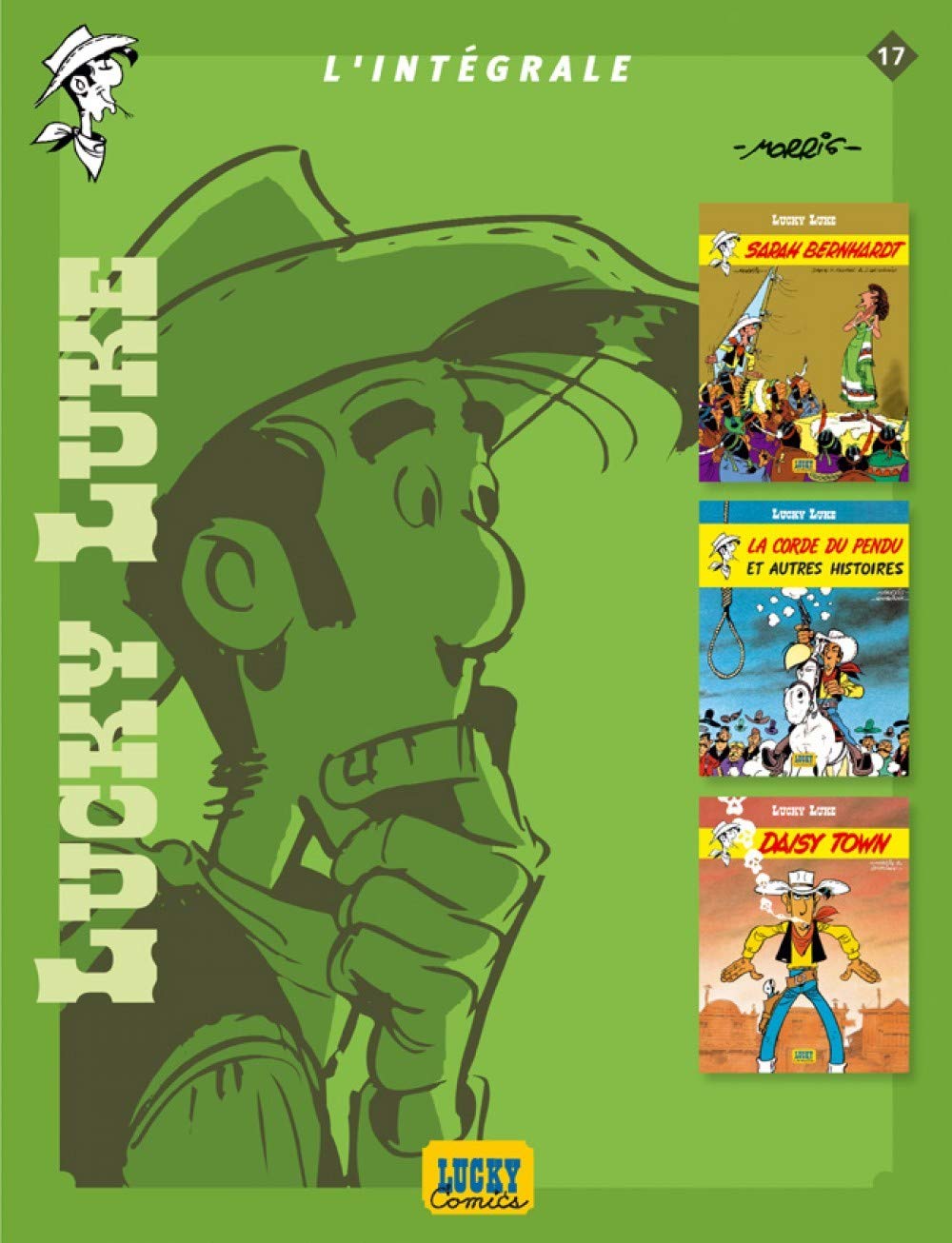jaquette livre Lucky Luke L'intégrale, Tome 17 : Sarah Bernhardt ; La corde du pendu et autres histoires ; Daisy Town