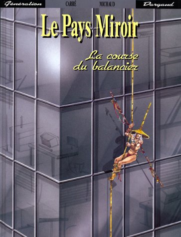 jaquette livre Le Pays Miroir N° 3 - La Course Du Balancier